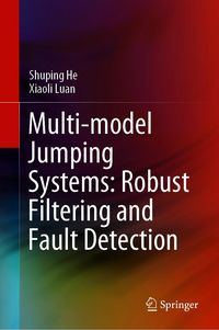 Produktbild: Multi-model Jumping Systems: Robust Filtering and Fault Detection