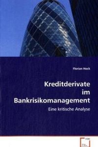 Produktbild: Hock Florian: Kreditderivate im Bankrisikomanagement