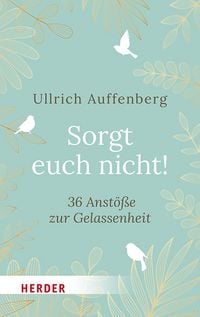 Produktbild: Sorgt euch nicht!