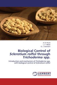 Produktbild: Biological Control of Sclerotium rolfsii through Trichoderma spp.