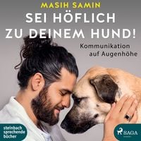 Produktbild: Sei h&ouml;flich zu deinem Hund!