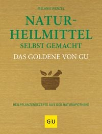 Produktbild: Naturheilmittel selbst gemacht Das Goldene von GU