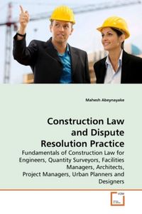 Produktbild: Abeynayake, M: Construction Law and Dispute Resolution Pract