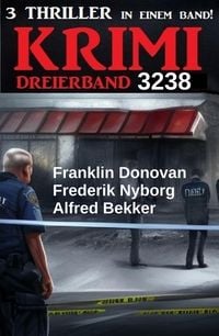 Produktbild: Krimi Dreierband 3238 - 3 Thriller in einem Band!