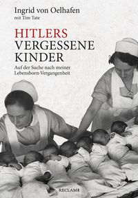 Bild vom Artikel Hitlers vergessene Kinder vom Autor Ingrid Oelhafen