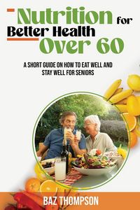 Produktbild: Nutrition for Better Health Over 60