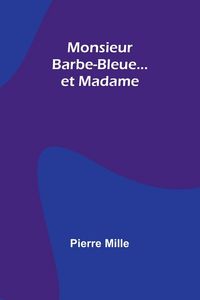 Produktbild: Monsieur Barbe-Bleue... et Madame