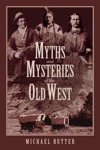 Produktbild: Myths & Mysteries Of The Old W