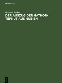 Produktbild: Der Auszug der Hathor-Tefnut aus Nubien