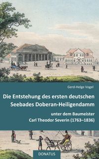 Bild vom Artikel Die Entstehung des ersten deutschen Seebades Doberan-Heiligendamm vom Autor Gerd-Helge Vogel