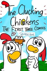 Produktbild: The Clucking Chickens: The First Three Comics