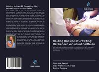 Produktbild: Holding Unit en ER Crowding: Het beheer van acuut hartfalen