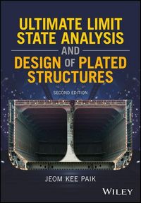 Produktbild: Ultimate Limit State Analysis and Design of Plated Structures