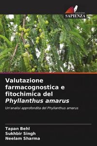 Produktbild: Valutazione farmacognostica e fitochimica del Phyllanthus amarus
