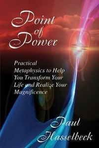 Produktbild: Point of Power: Practical Metaphysics to Help You Transform Your Life and Realize Your Magnificence