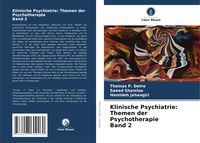 Produktbild: Klinische Psychiatrie: Themen der Psychotherapie Band 2