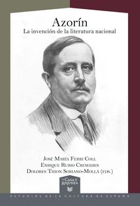 Produktbild: Azor&iacute;n : la invenci&oacute;n de la literatura nacional