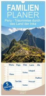 Produktbild: Familienplaner 2027 - Peru - Traumreise durch das Land der Inka mit 5 Spalten (Wandkalender, 21 x 45 cm) CALVENDO