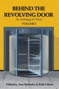Produktbild: Behind the Revolving Door, an Anthology of Choices, Volume I