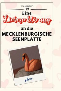Produktbild: Eine Liebeserkl&auml;rung an die Mecklenburgische Seenplatte