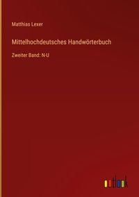 Bild vom Artikel Mittelhochdeutsches Handwörterbuch vom Autor Matthias Lexer