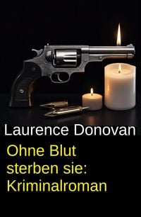 Produktbild: Ohne Blut sterben sie: Kriminalroman