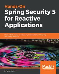 Produktbild: Hands-On Spring Security 5 for Reactive Applications