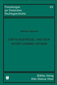 Produktbild: Der Klagspiegel und sein Autor Conrad Heyden