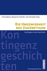 Produktbild: Die Ungewissheit des Zuk&uuml;nftigen