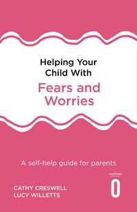 Produktbild: Helping Your Child with Fears and Worries 2nd Edition