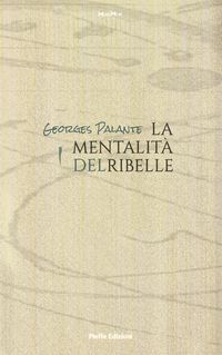 Produktbild: La mentalit&agrave; del ribelle