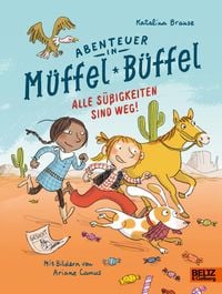Produktbild: Abenteuer in M&uuml;ffel-B&uuml;ffel! - Die S&uuml;&szlig;igkeiten sind weg!
