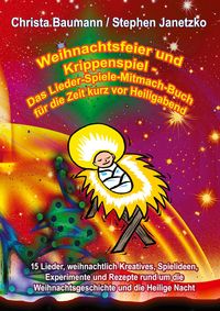 Produktbild: Weihnachtsfeier und Krippenspiel - Das Lieder-Spiele-Mitmach-Buch f&uuml;r die Zeit kurz vor Heiligabend