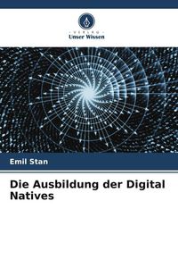 Produktbild: Die Ausbildung der Digital Natives