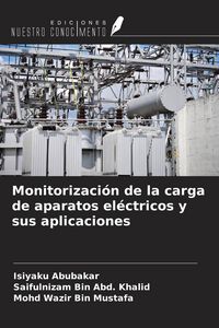 Produktbild: Monitorizaci&oacute;n de la carga de aparatos el&eacute;ctricos y sus aplicaciones