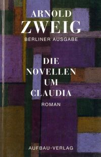 Bild vom Artikel Die Novellen um Claudia vom Autor Arnold Zweig