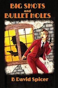 Produktbild: Big Shots and Bullet Holes