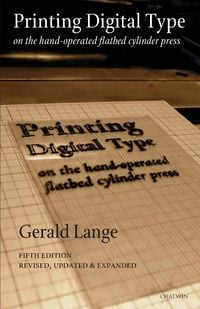 Produktbild: Printing Digital Type on the Hand-Operated Flatbed Cylinder Press