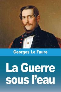 Produktbild: La Guerre sous l'eau