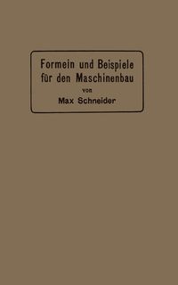 Produktbild: Formeln und Beispiele f&uuml;r den Maschinenbau