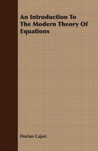 Produktbild: An Introduction To The Modern Theory Of Equations