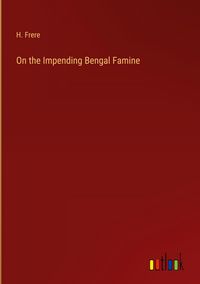 Produktbild: On the Impending Bengal Famine