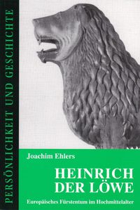 Bild vom Artikel Heinrich der Löwe vom Autor Joachim Ehlers