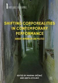 Produktbild: Shifting Corporealities in Contemporary Performance