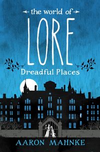 Produktbild: Mahnke, A: World of Lore: Dreadful Places
