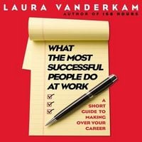 Produktbild: What the Most Successful People Do at Work