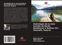 Produktbild: Hydrologie de la zone humide de Barda Bandharan &agrave; Kodinar-Gir-Somnath, Gujarat