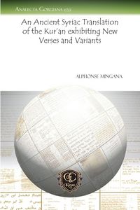 Produktbild: An Ancient Syriac Translation of the Kur'an Exhibiting New Verses and Variants