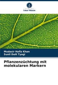 Produktbild: Pflanzenz&uuml;chtung mit molekularen Markern