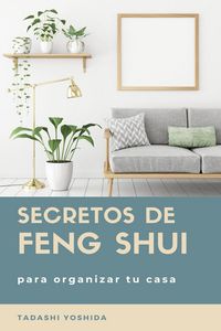 Produktbild: Secretos de feng shui para organizar tu casa